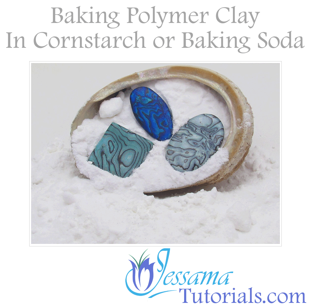 Baking Polymer Clay In Cornstarch or Baking Soda