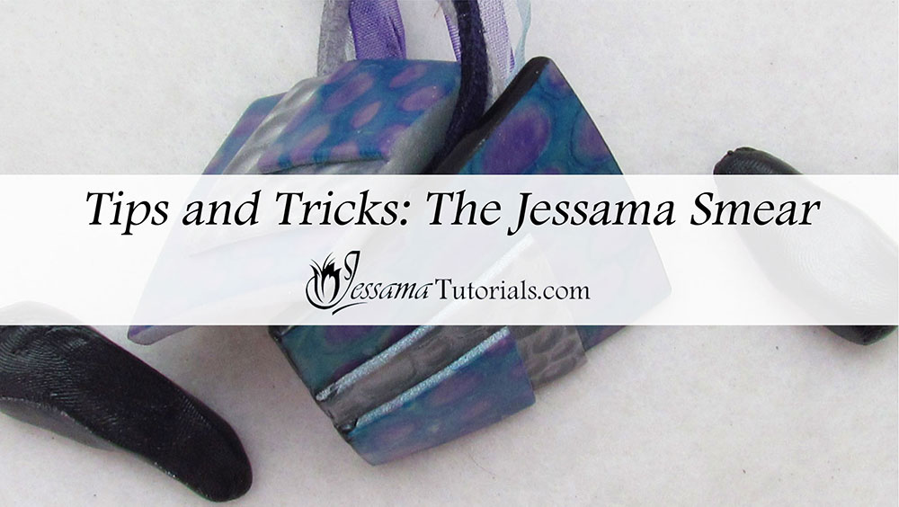 Finishing polymer clay using the Jessama Smear