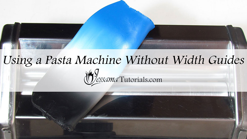 Using a polymer clay pasta machine without width guides