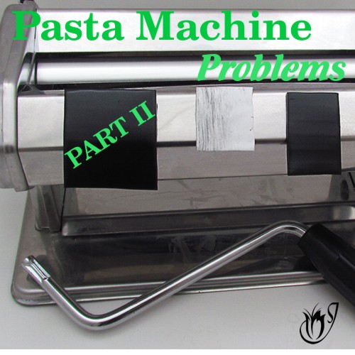 Getting the Most Out of Your Polymer Clay Pasta Machines (Part 2)