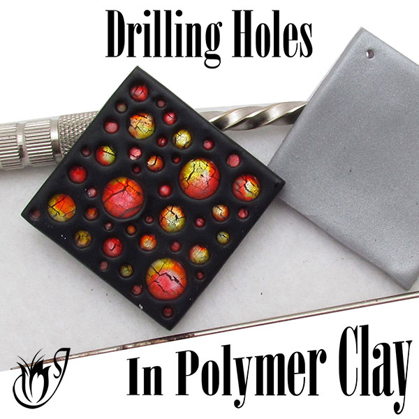 Drilling holes in polymer clay