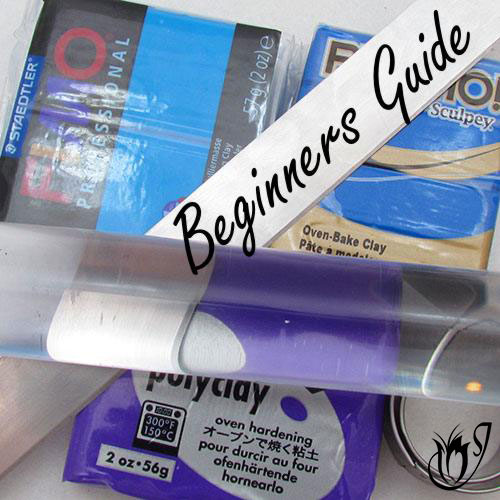 Polymer Clay Beginners Guide