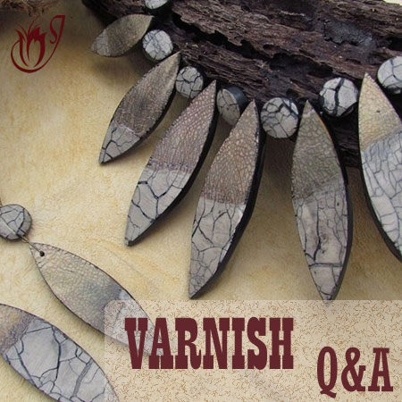 how to seal polymer clay With varnish - questions and answers